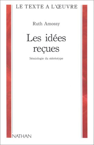 Les Idées reçues : sémiologie du stéréotype