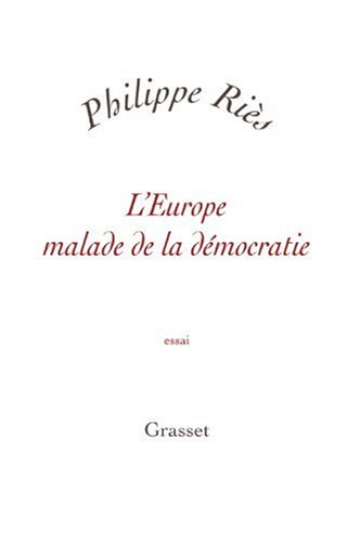 L'Europe malade de la démocratie : essai