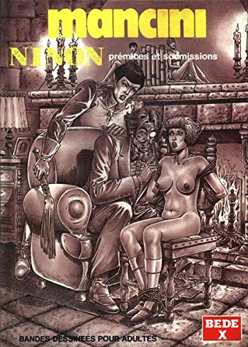 Ninon : prémices et soumissions
