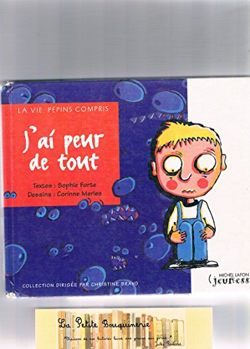 J'ai peur de tout