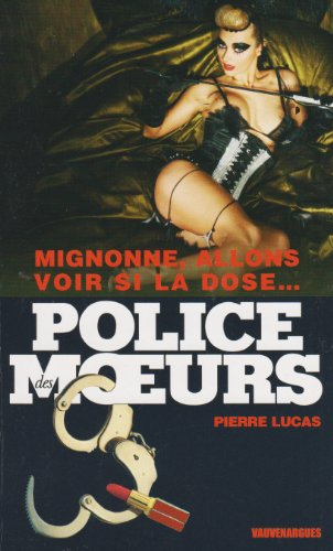 Mignonne, allons voir si la dose...