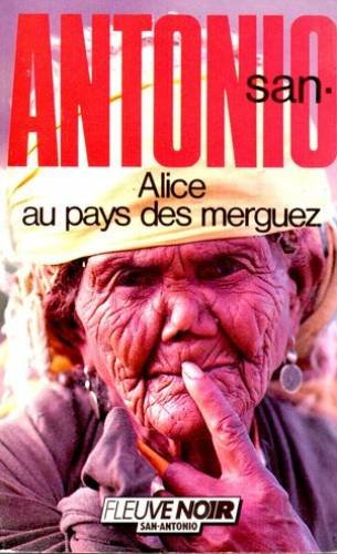 san-antonio alice au pays de merguez