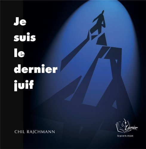 Je suis le dernier Juif
