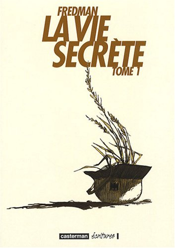 La vie secrète. Vol. 1