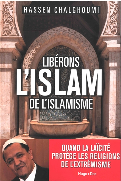 Libérons l'islam de l'islamisme
