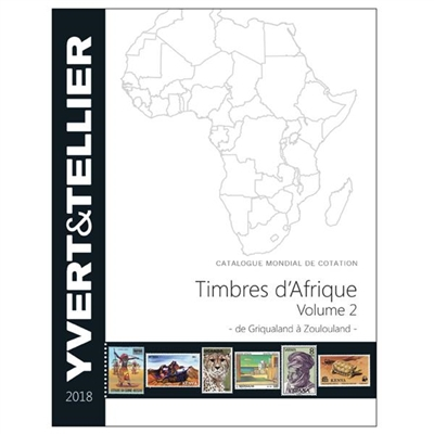 Catalogue de timbres-poste : cent vingt-deuxième année. Vol. 2. Afrique : Griqualand à Zoulouland : 