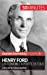 Henry Ford. L'automobile à portée de tous: L’ère de la mécanisation