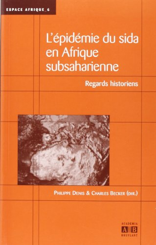 L'épidémie du sida en Afrique subsaharienne : regards historiens