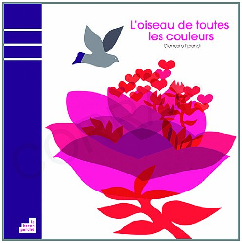 L'oiseau de toutes les couleurs