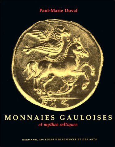 Monnaies gauloises et mythes celtiques