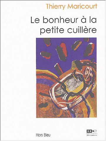 Le bonheur à la petite cuillère