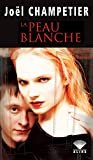 La peau blanche (grand format)
