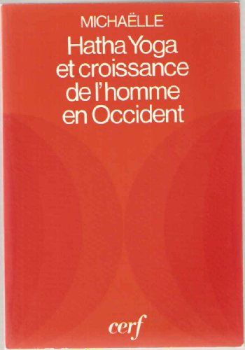 Hatha yoga et croissance de l'homme en Occident