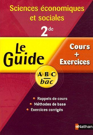 Sciences économiques et sociales 2de : cours + exercices