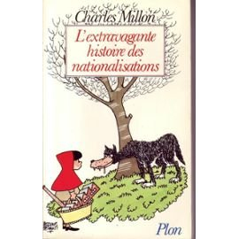 L'Extravagante histoire des nationalisations