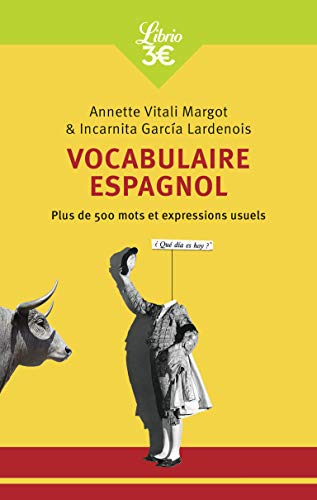 Vocabulaire espagnol : plus de 500 mots et expressions usuels