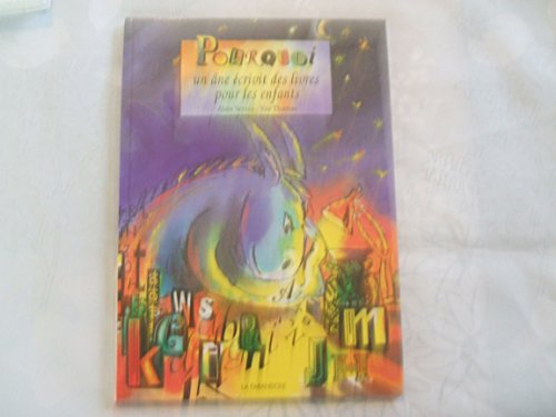 Pourquoi un âne écrivit des livres pour les enfants