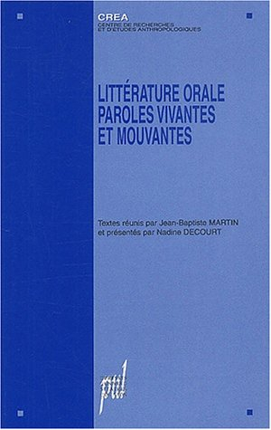 Littérature orale, paroles vivantes et mouvantes
