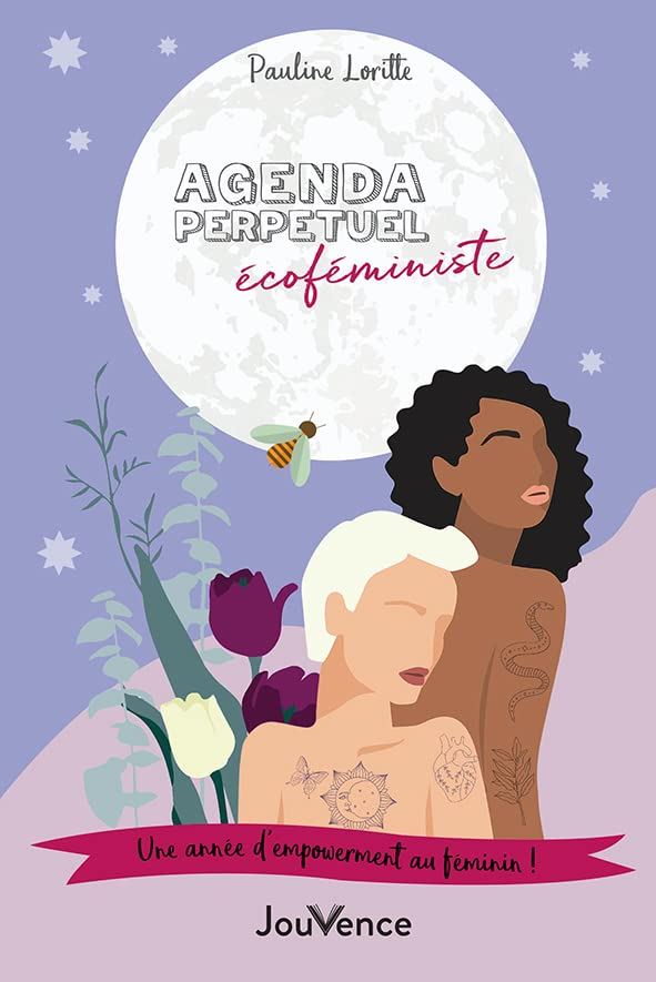 Agenda perpétuel écoféministe : une année d'empowerment au féminin !