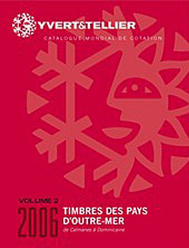 Catalogue Yvert et Tellier de timbres-poste : Outre-mer. Vol. 2. Caimanes à Dominicaine