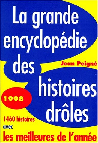 La grande encyclopédie des histoires drôles