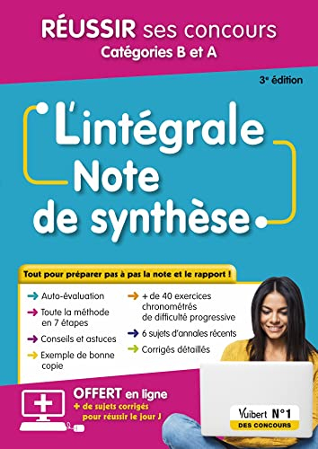 L'intégrale note de synthèse : réussir ses concours catégories B et A : tout pour préparer pas à pas