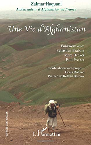 Une vie d'Afghanistan : entretiens avec Sébastien Brabant, Marc Hecker, Paul Presset