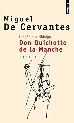 L'ingénieux hidalgo Don Quichotte de la Manche. Vol. 1