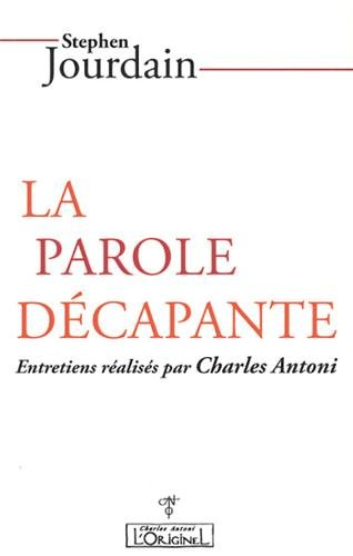 parole décapante (la) : entretiens réalises par charles antoni