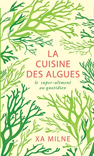 La cuisine des algues : le super-aliment au quotidien