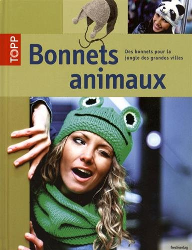 Bonnets animaux : des bonnets pour la jungle des grandes villes