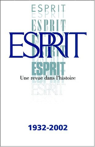 esprit. : une revue dans l'histoire 1932-2002