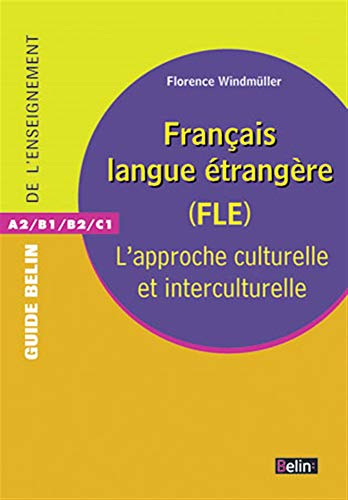 Français langue étrangère (FLE) : l'approche culturelle et interculturelle