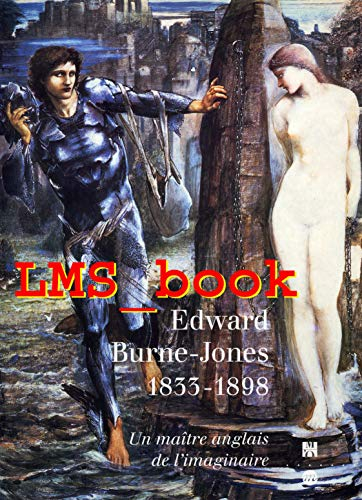 Edward Burne-Jones : 1833-1898, un maître anglais de l'imaginaire, exposition Musée d'Orsay, 1er mar