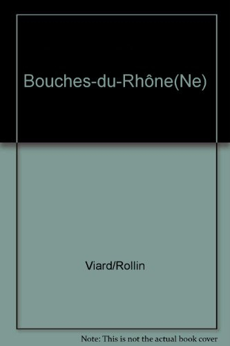 Bouches-du-Rhône : l'esprit des lieux