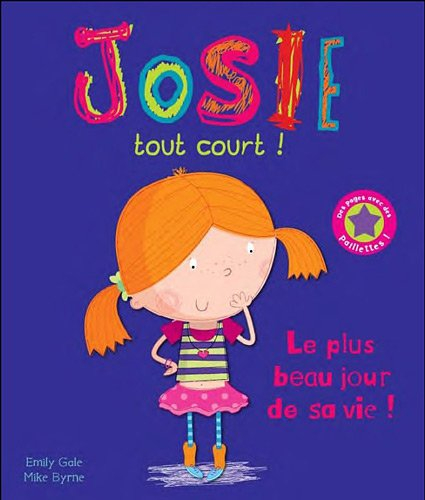 Josie tout court !. Le plus beau jour de sa vie !