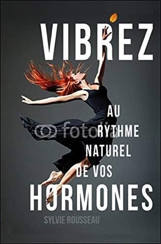 Vibrez au rythme naturel de vos hormones