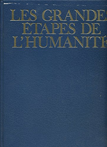 encyclopédie de la civilisation (l'). les grandes étapes de l'humanité. un nouvel âge d'or.