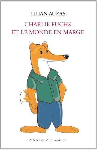 Charlie Fuchs et le monde en marge