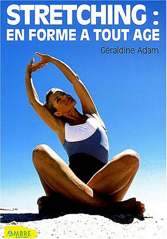 Stretching : en forme à tout âge