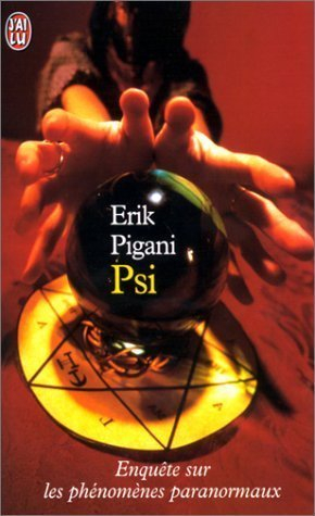 Psi, enquête sur les phénomènes paranormaux