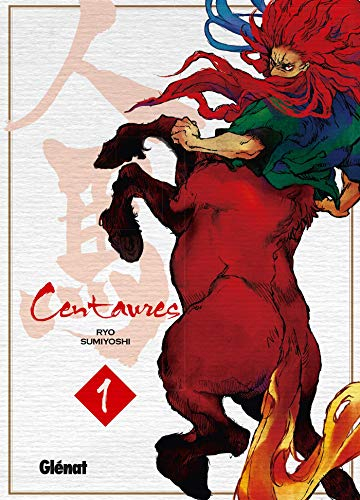 Centaures. Vol. 1