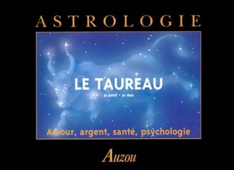 Le Taureau : amour, argent, santé, psychologie