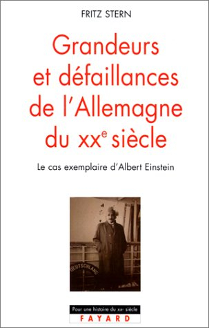 Grandeurs et défaillances de l'Allemagne du XXe siècle : le cas exemplaire d'Albert Einstein