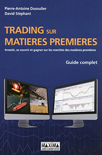 Trading sur matières premières : investir, se couvrir et gagner sur les marchés des matières premièr