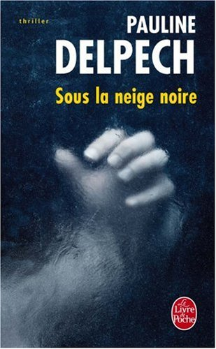 Sous la neige noire