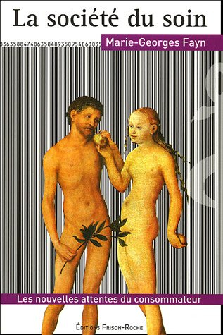 La société du soin : les nouvelles attentes du consommateur