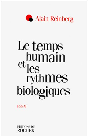 Le temps humain et les rythmes biologiques