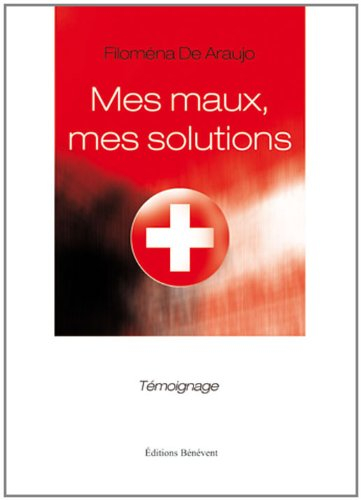 Mes maux, mes solutions