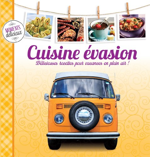 Cuisine évasion : délicieuses recettes pour vacances en plein air !